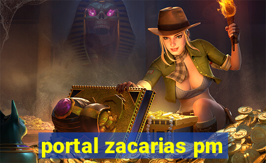 portal zacarias pm